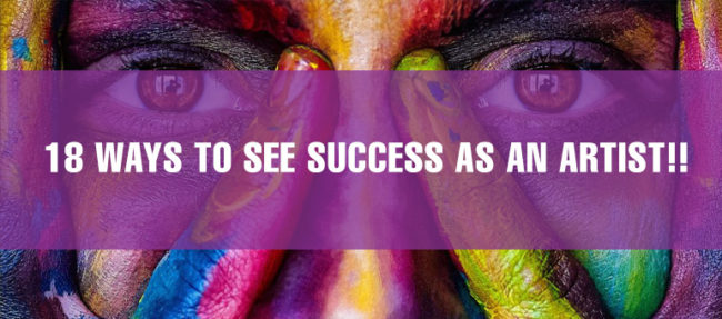 18 Ways to See Success as an Artist