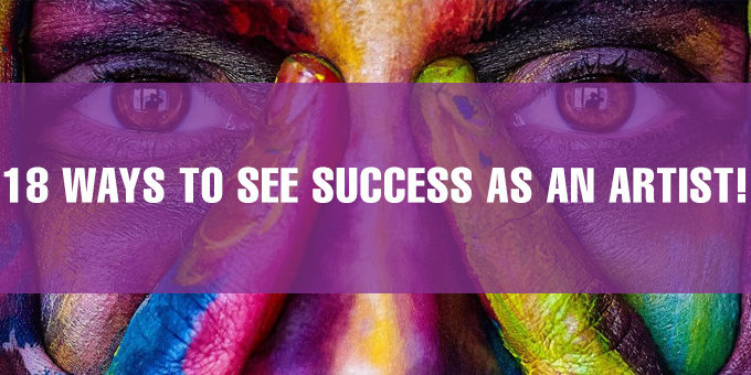 18 Ways to See Success as an Artist